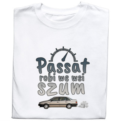 Koszulka z Nadrukiem Passat | Robi We Wsi Szum – Samochody i Hobby