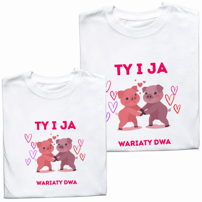 Koszulki dla Par „Ty i Ja – Dwa Wariaty” | Idealny Prezent z Charakterem