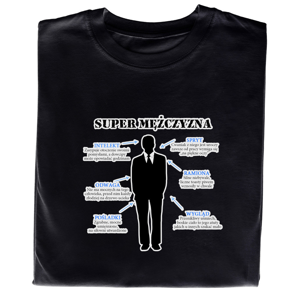 Koszulka z Nadrukiem „Super Mężczyzna” – Śmieszny Prezent na Walentynki i Inne Okazje