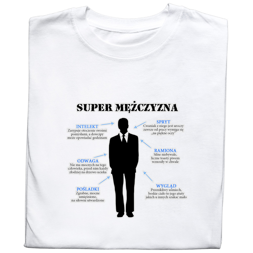 Koszulka z Nadrukiem „Super Mężczyzna” – Śmieszny Prezent na Walentynki i Inne Okazje