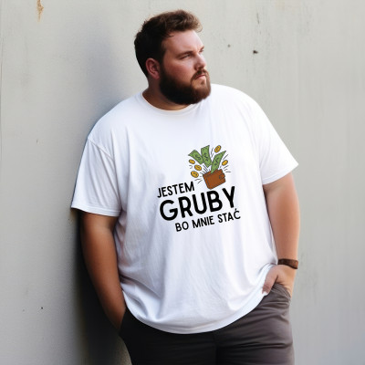 Koszulka z Nadrukiem „Jestem Gruby, Bo Mnie Stać”