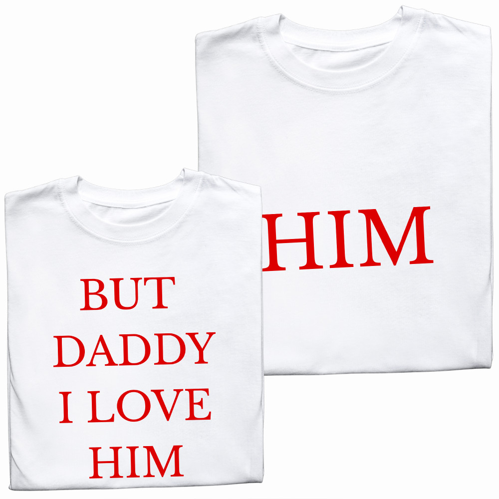 Koszulki dla Par „But Daddy I Love Him” – Modny Prezent na Walentynki i Rocznicę