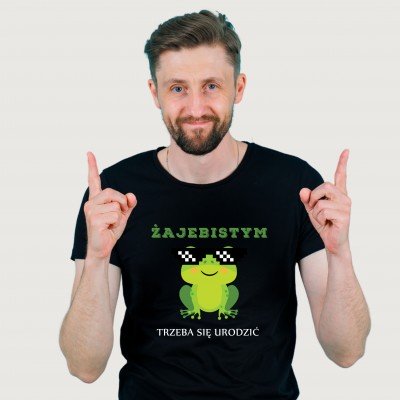 Koszulka 'Żajebistym trzeba się urodzić' z zabawną grafiką żaby