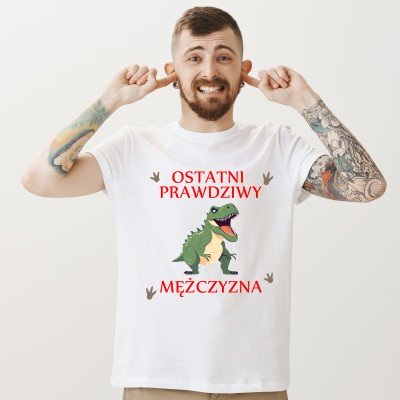 Koszulka "Ostatni prawdziwy mężczyzna" | Śmiała i oryginalna