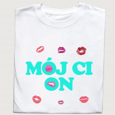 Koszulka "Mój Ci On" z grafiką ust | Śmieszna i oryginalna