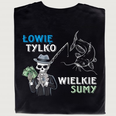 Łowię tylko wielkie sumy