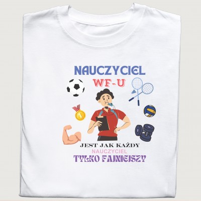 Koszulka „Nauczyciel WF-u – tylko fajniejszy!”