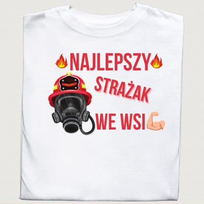 Strażacka koszulka: Najlepszy Strażak We Wsi – dla żartownisia