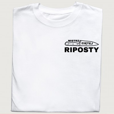 Koszulka z nadrukiem: MISTRZ CIĘTEJ RIPOSTY