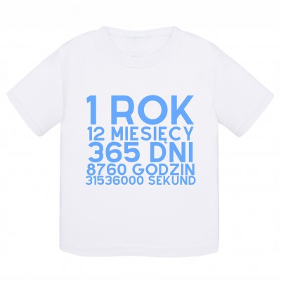 Koszulka na Roczek dla Chłopca – „1 Rok, 12 Miesięcy, 365 Dni, 8760 Godzin