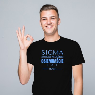 Koszulka – „Sigma Kończy Właśnie Osiemnaście Lat” z Personalizowaną Datą