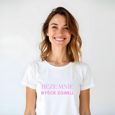 Koszulka „Beze Mnie Byście Zginęli” – Wyrazista i Zabawna Koszulka