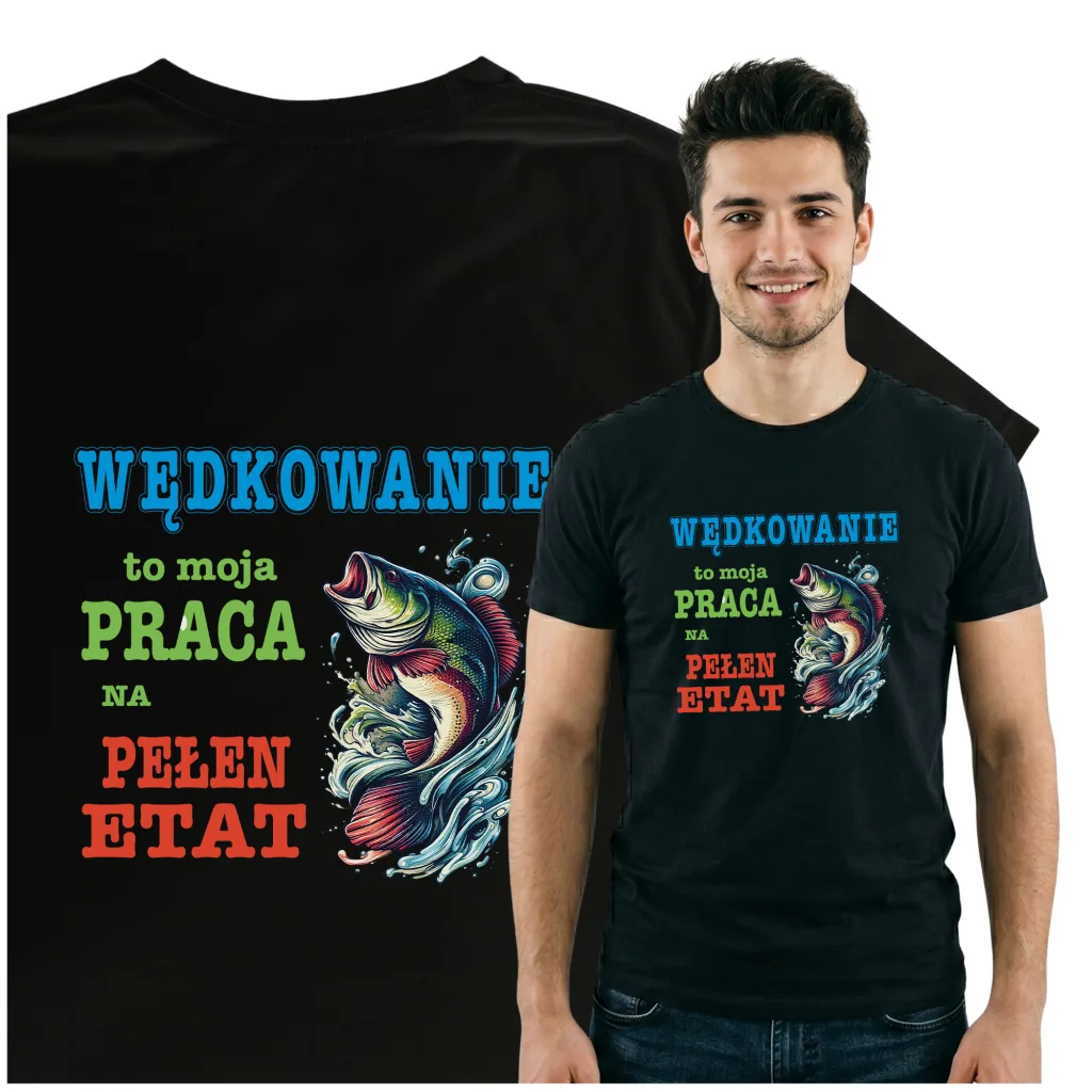"Wędkowanie na pełen etat – koszulka dla prawdziwych pasjonatów"