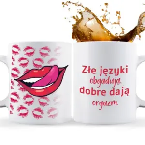 Kubek „Złe języki obgadują, dobre dają orgazm” – odważny i śmieszny prezent z przymrużeniem oka