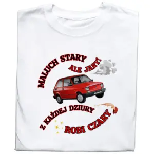Koszulka z Nadrukiem Maluch | Stary Ale Jary – Samochód i Hobby