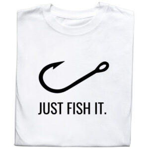Koszulka z nadrukiem „Just Fish It” – śmieszny prezent dla wędkarza