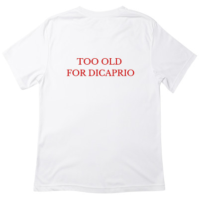 Koszulka z nadrukiem „Too Old For DiCaprio” – śmieszny prezent dla fana