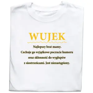 Koszulka z nadrukiem „Wujek Najlepszy” – śmieszny prezent dla wujka