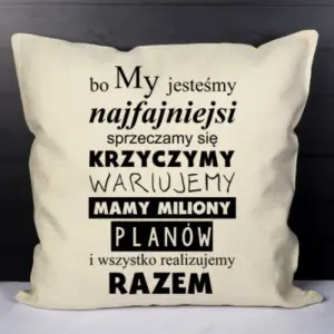 Poduszka "bo My jesteśmy..."