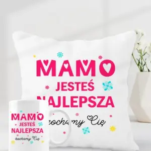 Mamo, jesteś najlepsza - kochamy Cię zestaw kubek i poduszka