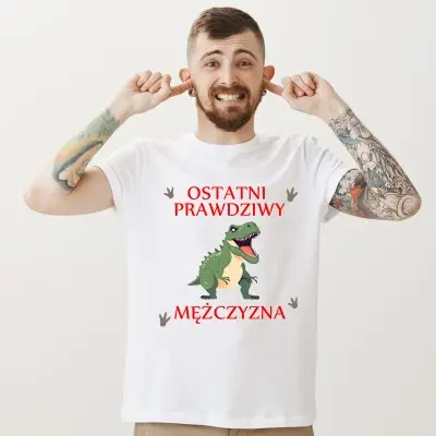 Koszulka "Ostatni prawdziwy mężczyzna" | Śmiała i oryginalna