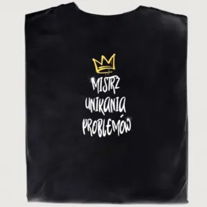 Koszulka z nadrukiem MISTRZ UNIKANIA PROBLEMÓW