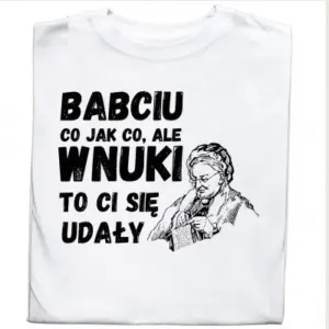 Koszulka z nadrukiem dla Babci