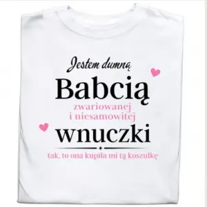 Dumna Babcia Zwariowanej Wnuczki – Koszulka Pełna Miłości i Radości
