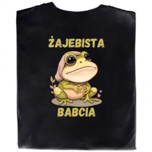 Koszulka dla Żajebistej Babci – Zabawny Prezent Pełen Energii