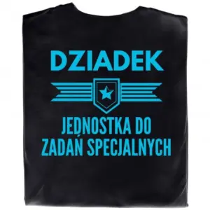 Koszulka z napisem "Dziadek – Jednostka do Zadań Specjalnych"