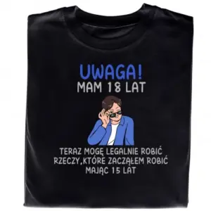 Koszulka Na 18 – Zabawny Nadruk, Super Pomysł Na Prezent