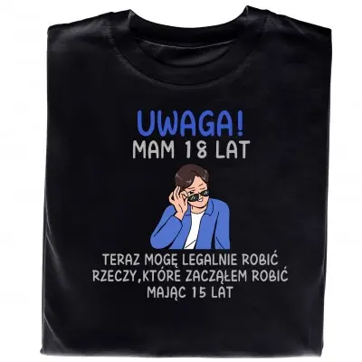Koszulka Na 18 – Zabawny Nadruk, Super Pomysł Na Prezent