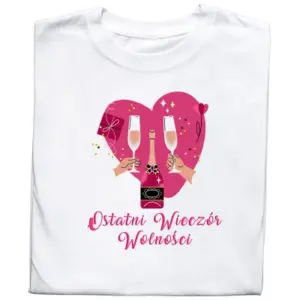Koszulka na Wieczór Panieński – Ostatni Wieczór Wolności