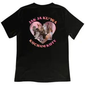 Koszulka z nadrukiem „JAK JA KU*RWA KOCHAM KOTY”
