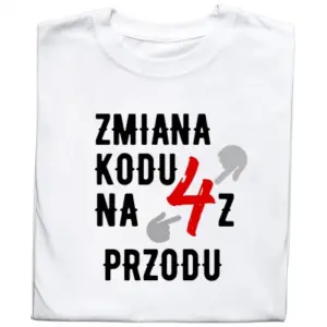 Koszulka z nadrukiem „Zmiana kodu na 4 z przodu”