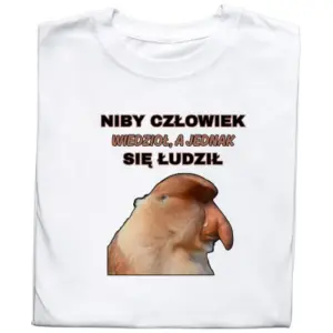 Koszulka z Nadrukiem Nosacz – Niby Człowiek Się Nie Spodziewał | Śmieszny Prezent Polska Bekowa Klasyka