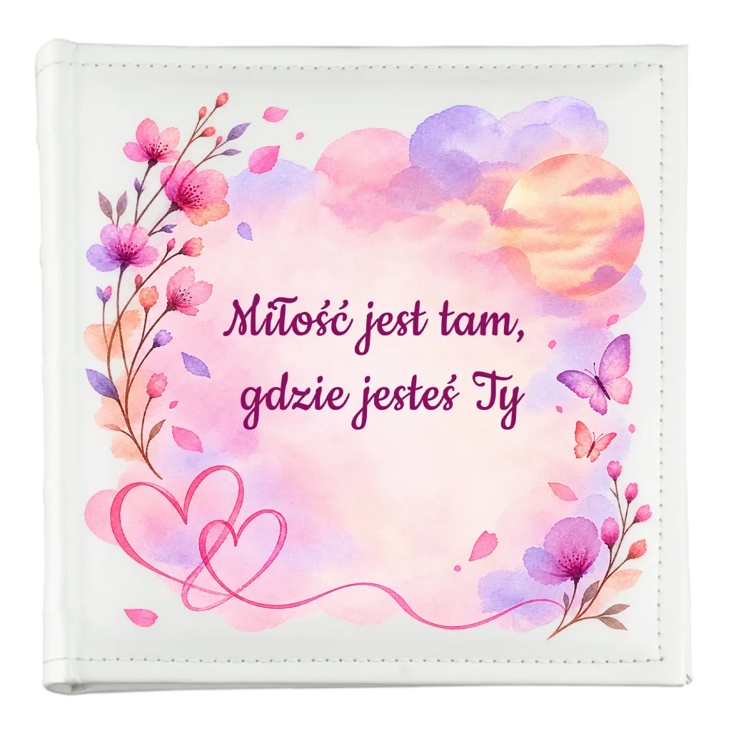 Album „Miłość Jest Tam, Gdzie Jesteś Ty” – Romantyczna Oprawa Wspomnień