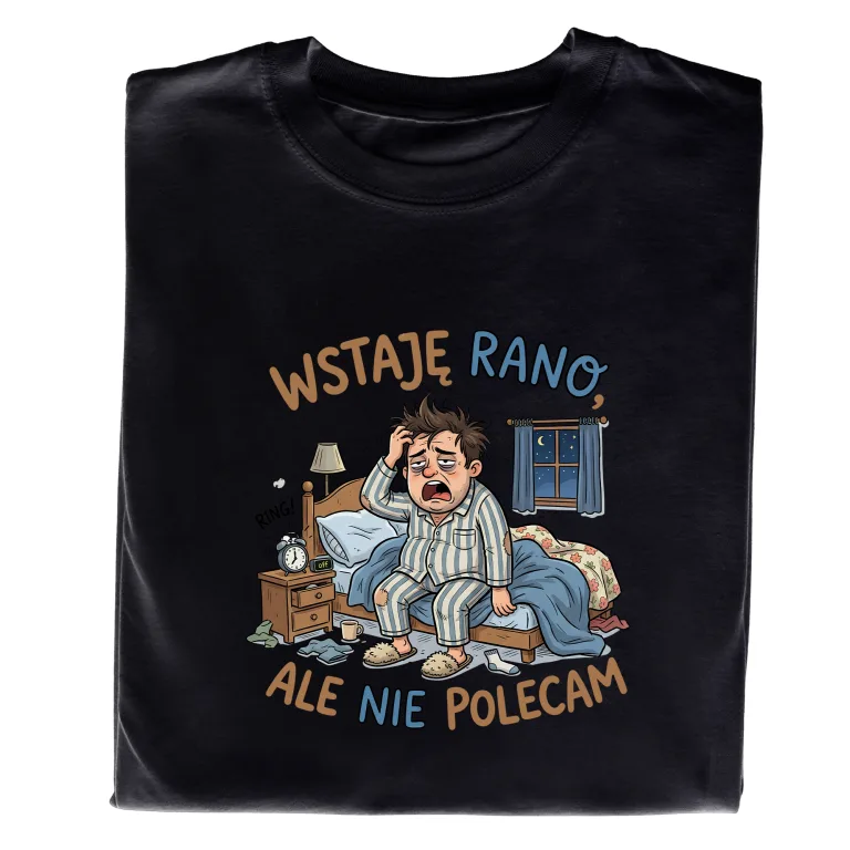 Koszulka z Nadrukiem „Wstaję Rano” – Śmieszny Prezent dla Chłopaka