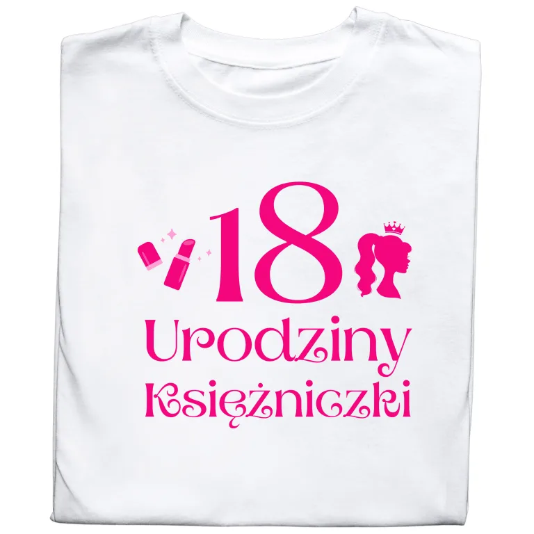 Koszulka na 18 Urodziny „Księżniczka” – Wyjątkowy Prezent dla Niej
